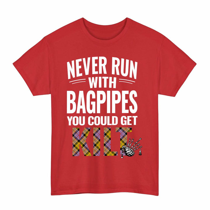 Scottish Culloden Ancient Clan Tartan Never Run With Bagpipes T-Shirt Tartan Plaid Red Color